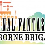 FINAL FANTASY AIRBORNE BRIGADE Comes to North American Mobile Users FINAL FANTASY AIRBORNE BRIGADE Comes to North American Mobile Users