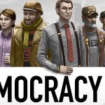 Eurogamer Expo Indie Highlights: Democracy 3 Hands On Impressions