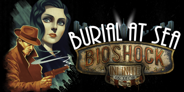 Burial at Sea Episode Two